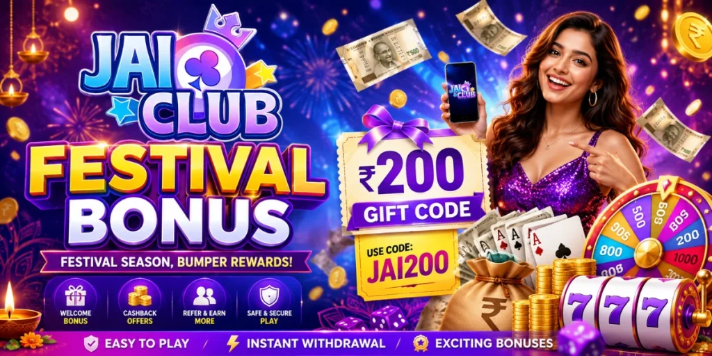 Jai Club Festival Bonus